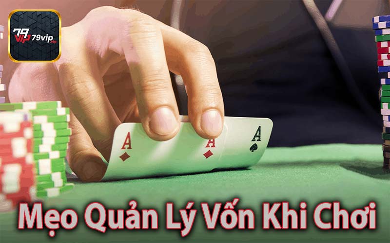 Mẹo Quản Lý Vốn Khi Chơi