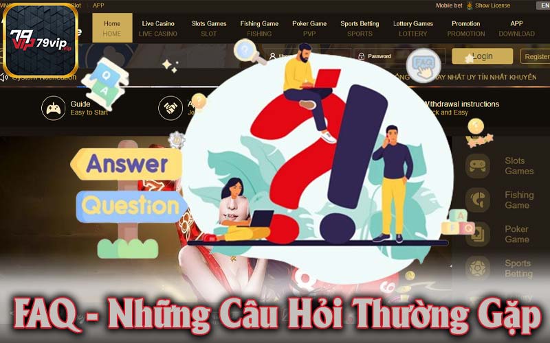 Câu Hỏi Thường Gặp